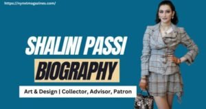 Read more about the article Shalini Passi – Age, Husband, and Net Worth